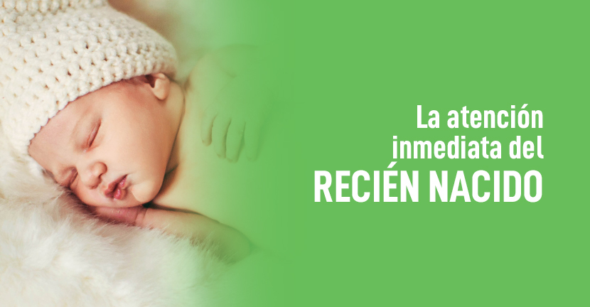 La atención inmediata del recién nacido